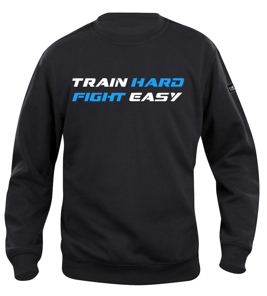 Train Hard Fight Easy Pullover
